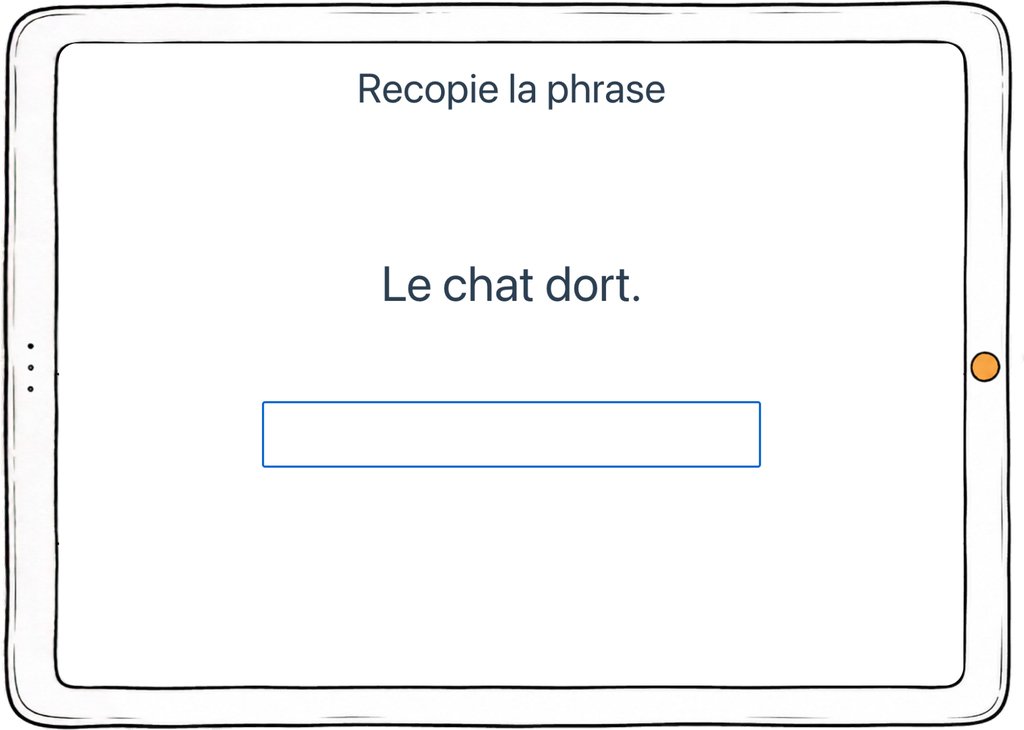 Capture d’écran de l’exercice « Recopie la phrase » : une phrase modèle et un champ de saisie.
