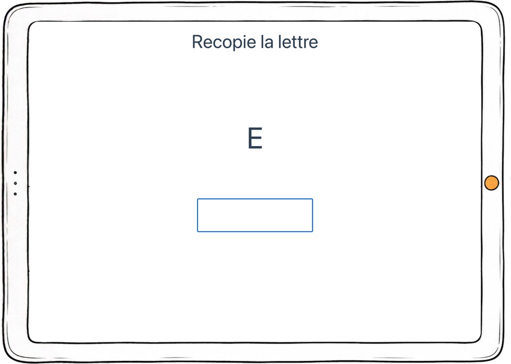 Capture d’écran de l’exercice « Recopie la lettre » : une lettre modèle à recopier au clavier.